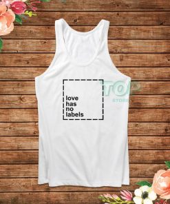 Love Has No Labels Tank Top