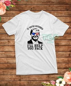 I Will Help You Pack Donald Trump T-Shirt