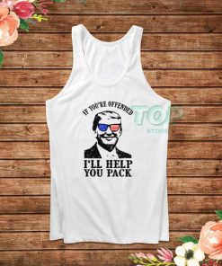 I Will Help You Pack Donald Trump T-Shirt Tank Top