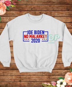 Joe Biden No Malarkey Sweatshirt