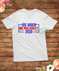 Joe Biden No Malarkey T-Shirt