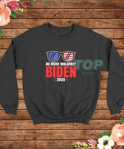 Joe Biden for President 2020 No More Malarkey Sweatshirt