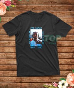 POP SMOKE Rest In Peace 1999-2020 T-Shirt