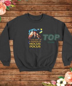 Starry Night It's Just a Bunch Of Hocus Pocus Sweatshirt