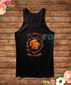 The Witches are coming Halloween Tank Top