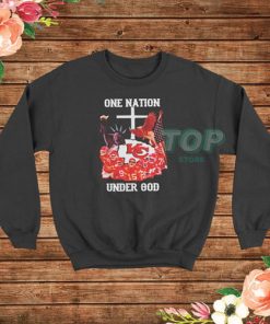 Kansan City Chiefs One Nation Under God Sweatshirt