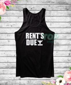 Rent's Due Tank Top