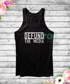 Defund The Media Tank Top