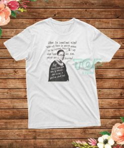 When There are Nine RBG Quote T-Shirt