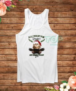 All I Want For Christmas Is You Just Kidding I Want Cats Tank Top