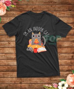 I'm An Indoor Cat T-Shirt