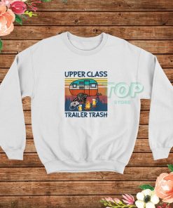 Upper-Class-Trailer-Trash-Sweatshirt