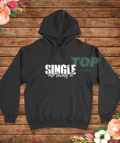 Single-And-Loving-Hoodie