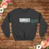 Single-And-Loving-Sweatshirt