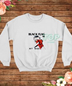 Black-Flag-My-War-Sweatshirt