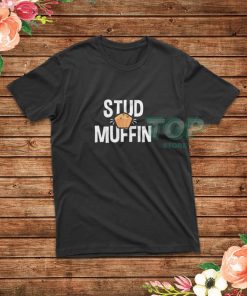 Stud-Muffin-T-Shirt