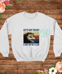 Lets-Eat-Trash-Sweatshirt