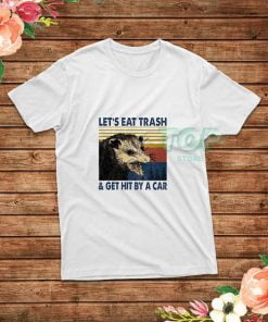 Lets-Eat-Trash-T-Shirt