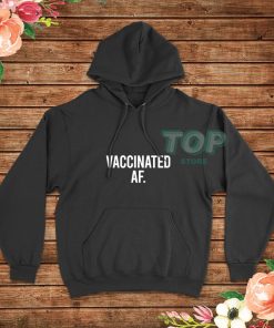 Vaccinated-AF-Hoodie