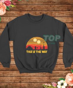 This-Is-The-Way-Sweatshirt