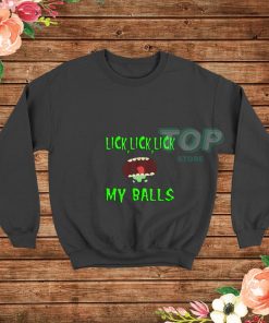 Lick-Lick-Lick-My-Balls-Sweatshirt