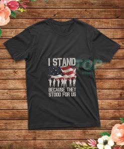 They-Stood-For-Us-T-Shirt