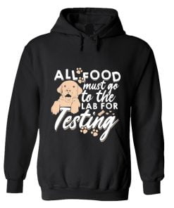 All Food Must Go To The Lab hoodie