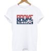 Broke till I'm dead Mac Miller shirt