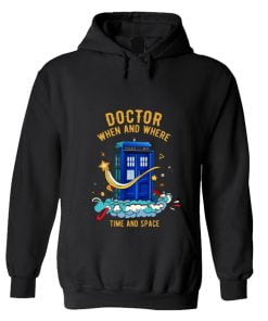 Doctor When and where Time and space Hoodie