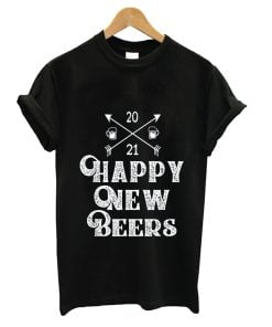 Happy New Beers! 2021 New Years Day T-Shirt