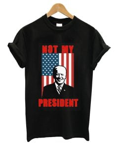 Joe Biden Not My President T-shirt