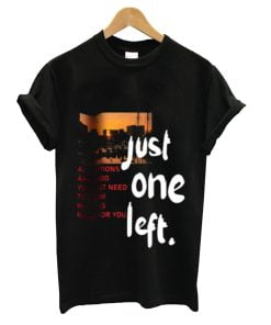 Just one left T-shirt