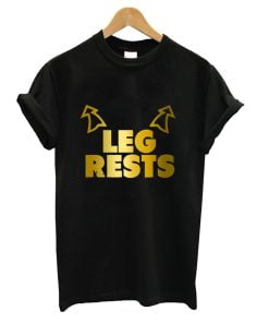 Leg Rests Funny Meme Adult Humor Sarcastic Saying Vintage Men's T-Shirt Gift Tee