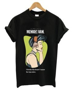 Midnight rain I broke T-shirt