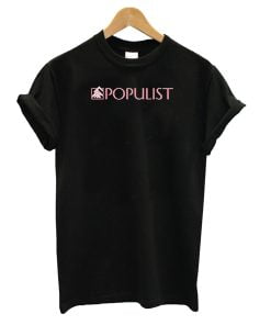 Official popular Populist T-Shirt