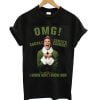 Omg Santa's Coming Elf Ladies Fitted T-Shirt