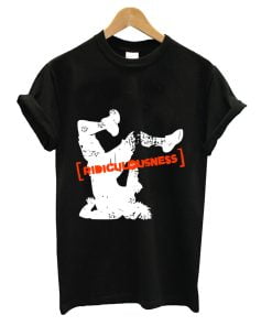 Ridiculousness T-Shirt