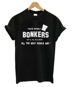 Youre Bonkers Unisex Alice t-shirt