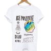 Be Positive Vintage T-Shirt