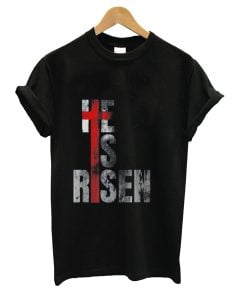 Christian Shirt He Is Risen T-shirt