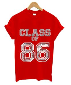 Class of 86 for Class of 1986 Reunion T-Shirt