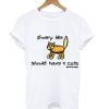 Every life Should Have 9 cats Tshirt