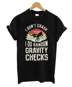 I Dont Crash Mountain Biking T-Shirt