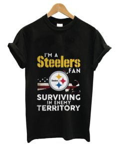 I’m a Pittsburgh Steelers Fan Surviving In Enemy Territory T-Shirt