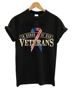 In Honor Of Our Veterans - Veterans Day T Shirt T