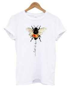 Let It Bee T shirt