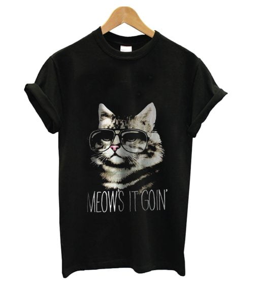 Meow's It Going Funny Cat T Shirt