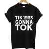 Tiktokers T-shirt