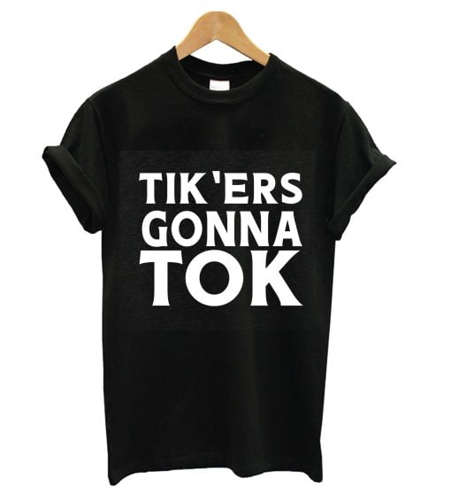 Tiktokers T-shirt