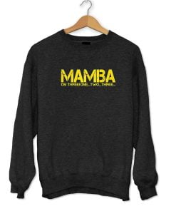 BASKETBALL HOOP CHAMPION MAMBA ON THREE MOTIVATION Sweatshirt